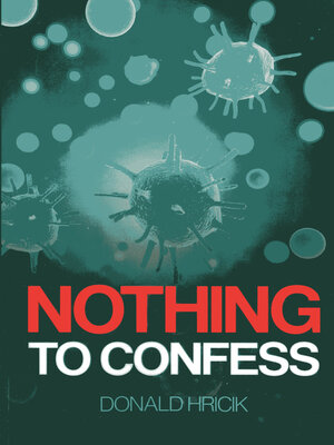 cover image of Nothing to Confess